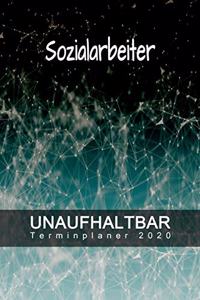 Sozialarbeiter - UNAUFHALTBAR - Terminplaner 2020