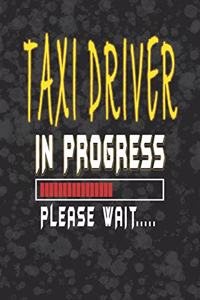 Taxi driver In Progress Please Wait