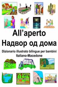 Italiano-Macedone All'aperto/Надвор од дома Dizionario illustrato bilingue per bambini