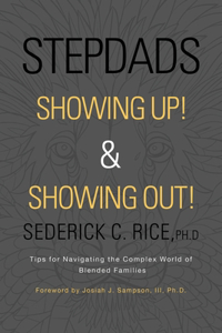 Stepdads Showing Up! & Showing Out!