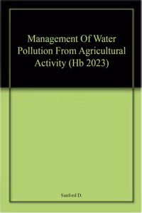 Management Of Water Pollution From Agricultural Activity (Hb 2023)