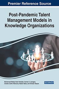 Post-Pandemic Talent Management Models in Knowledge Organizations