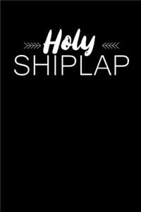 Holy Shiplap
