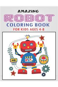 Amazing Robot Coloring Book for Kids Ages 4-8