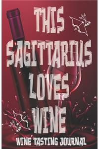 This Sagitarius Loves Wine - Wine Tasting Journal