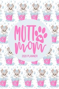2020 Dog Planner - Mutt Mom