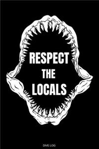 Respect The Locals