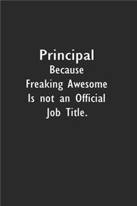 Principal Because Freaking Awesome is not an Official Job Title