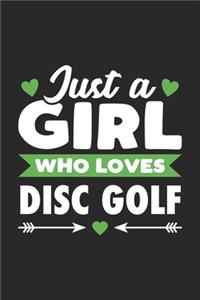 Just A Girl Who Loves Disc Golf