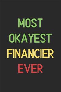 Most Okayest Financier Ever