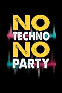 No Techno No Party