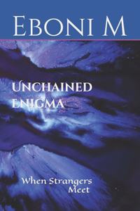 Unchained Enigma