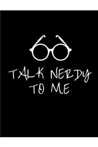 Talk Nerdy to Me