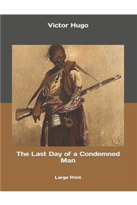The Last Day of a Condemned Man