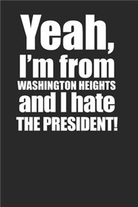 Washington Heights Anti Trump Funny 120 Page Notebook Lined Journal