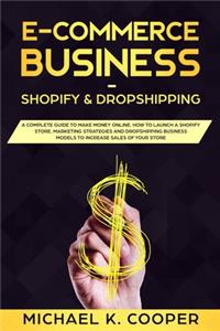 E-Commerce Business Shopify & Dropshipping