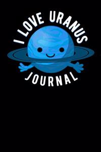 I Love Uranus Journal