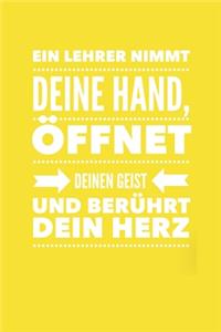 Ein Lehrer Nimmt Deine Hand, Öffnet Deinen Geist Und Berührt Dein Herz