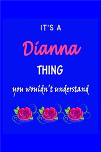 It's A Dianna Thing You Wouldn't Understand