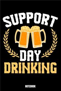 Suport Day Drinking Notebook