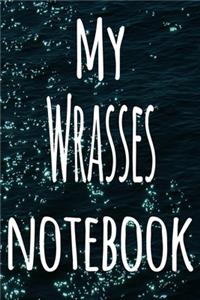 My Wrasses Notebook