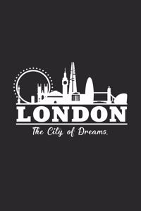 London city of dreams