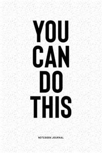 You Can Do This