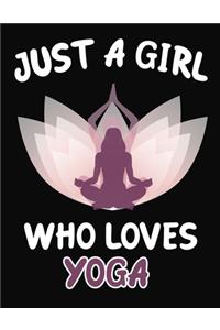 Just a Girl Who Loves Yoga