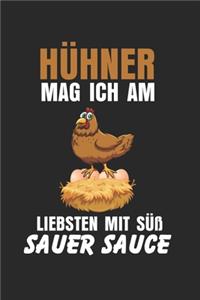 Hühner mag ich am liebsten mit Süß Sauer Sauce