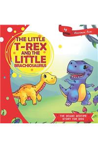The Little T-Rex and the Little Brachiosaurus
