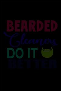 Bearded Cleaners Do It Better