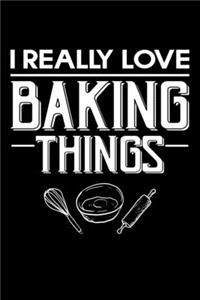 I really Love Baking Things