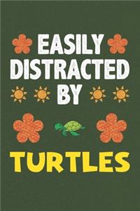 Easily Distracted By Turtles