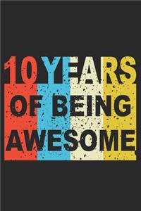 10 Years Of Being Awesome