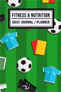 Fitness and Nutrition Journal / Planner