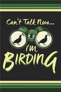 Can't Talk Now I'm Birding