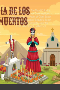 Sugar Skulls Day of The Dead Coloring Book