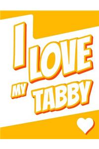 I Love My Tabby