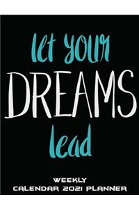 Let Your Dreams Lead