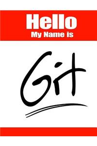 Hello My Name Is Git