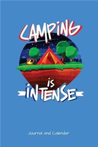 Camping Is Intense