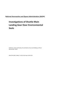 Investigations of Shuttle Main Landing Gear Door Environmental Seals