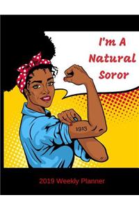 I'm A Natural Soror 2019 Weekly Planner