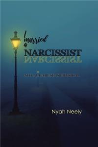 I Married a Narcissist