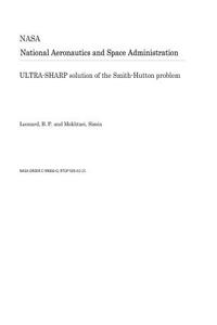 Ultra-Sharp Solution of the Smith-Hutton Problem