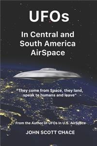 UFOs In Central and South American AirSpace