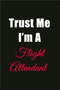 Trust Me I'm a Flight Attendant
