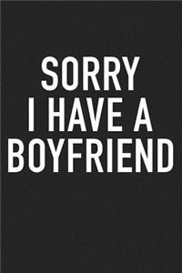 Sorry I Have a Boyfriend