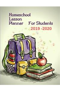 Homeschool Lesson Planner for Students 2019-2020: Academic Year Lesson Plan and Record Book. Weekly and Monthly Students Planner. with Calendar