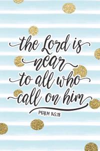 The Lord Is Near to All Who Call on Him Psalm 145